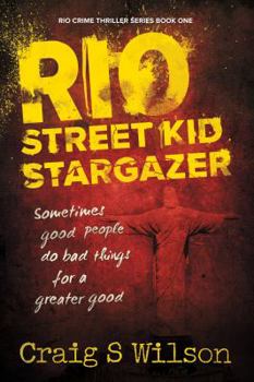 Paperback Rio Street Kid Stargazer: Rio Crime Thriller Series Book One Book