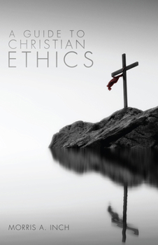 Paperback A Guide to Christian Ethics Book