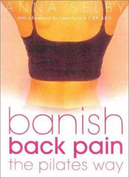 Paperback Banish Back Pain the Pilates Way Book