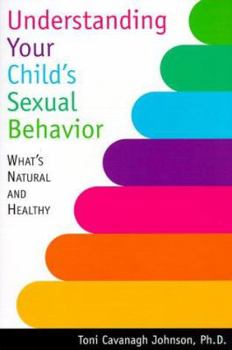 Paperback Understanding Your Child's Sexual Behavior Book