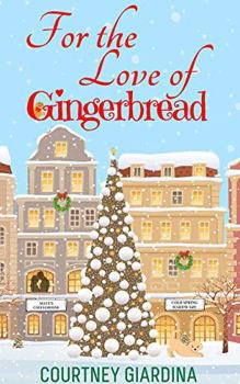 Paperback For the Love of Gingerbread Book
