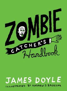 Hardcover Zombie Catcher's Handbook Book