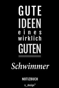 Notizbuch für Schwimmer: Originelle Geschenk-Idee [120 Seiten liniertes blanko Papier] (German Edition)