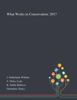 Paperback What Works in Conservation: 2017 Book