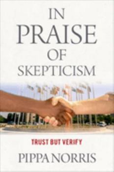 Hardcover In Praise of Skepticism: Trust But Verify Book