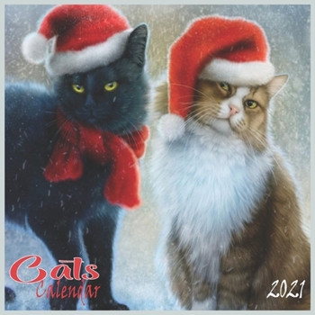 Cats calendar 2021: Cute Cat Lovers calendar 2021 - 8.5''x8.5'' - Glossy Cover
