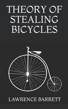 Paperback Theory of Stealing Bicycles Book