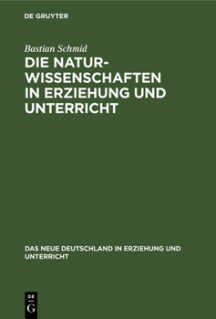 Hardcover Die Naturwissenschaften in Erziehung Und Unterricht [German] Book