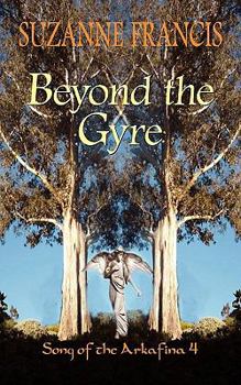 Paperback Beyond the Gyre: Song of the Arkafina 4 Book