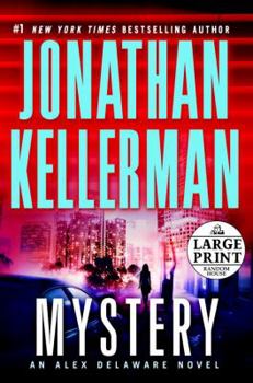 Mystery - Book #26 of the Alex Delaware