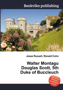 Paperback Walter Montagu Douglas Scott, 5th Duke of Buccleuch Book
