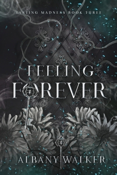 Feeling Forever - Book #3 of the Tasting Madness