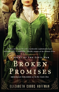 Paperback Broken Promises: A Novel of the Civil War Book