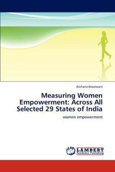 Measuring Women Empowerment: Across All Selected 29 States of India: women empowerment