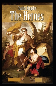 Paperback The Heroes( illustrated edition) Book