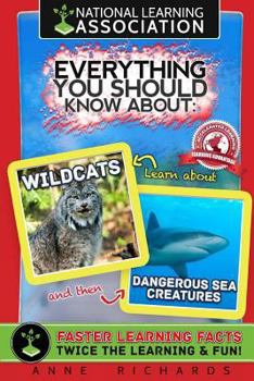 Paperback Everything You Should Know About Wildcats and Dangerous Sea Creatures Book