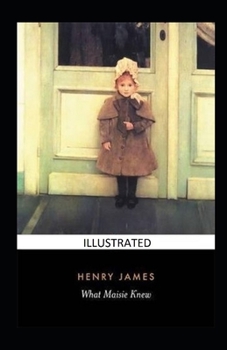 Paperback What Maisie Knew Illustrated Book