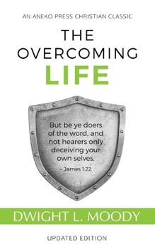 Paperback The Overcoming Life: Updated Edition Book