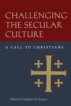 Hardcover Challenging the Secular Culture: A Call to Christians Book