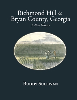 Hardcover Richmond Hill & Bryan County, Georgia: A New History Book