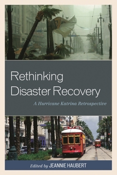 Paperback Rethinking Disaster Recovery: A Hurricane Katrina Retrospective Book