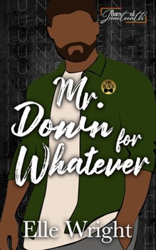 Paperback Mr. Down for Whatever: Baes of Juneteenth Book