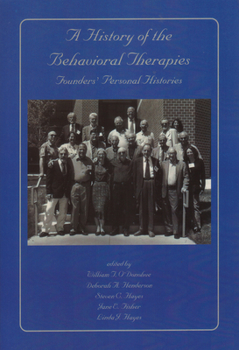 Paperback A History of the Behavioral Therapies: Founders' Personal Histories Book