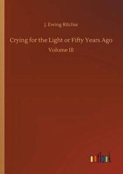 Paperback Crying for the Light or Fifty Years Ago Book