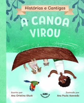 Paperback A canoa virou (Portuguese Edition) [Portuguese] Book