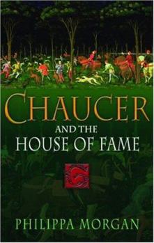 Chaucer and the House of Fame - Book #1 of the Chaucer