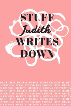 Stuff Judith Writes Down: Personalized Journal / Notebook (6 x 9 inch) with 110 wide ruled pages inside [Soft Coral]