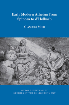 Paperback Early Modern Atheism from Spinoza to d'Holbach Book