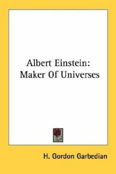 Paperback Albert Einstein: Maker Of Universes Book