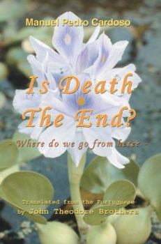 Paperback Is Death The End?: Where do we go from here? Book