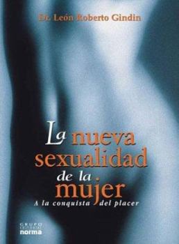 Paperback La Nueva Sexualidad de La Mujer (Spanish Edition) [Spanish] Book
