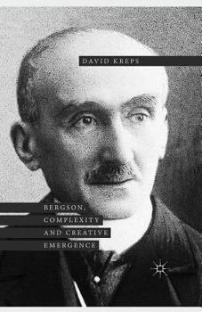 Paperback Bergson, Complexity and Creative Emergence Book