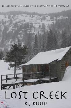 Paperback Lost Creek: Sometimes getting lost is the only way to find yourself Book