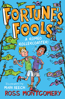 Paperback Fortune's Fools: A Romeo Roller Coaster!: Book 4 Book