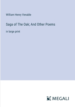 Paperback Saga of The Oak; And Other Poems: in large print Book