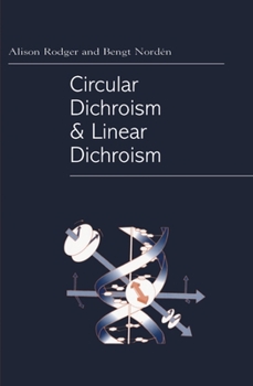 Hardcover Circular Dichroism and Linear Dichroism Book