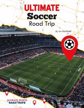 Library Binding Ultimate Soccer Road Trip Book