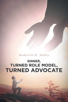 Paperback Sinner, Turned Role Model, Turned Advocate: Revised Edition Book