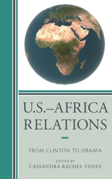 Hardcover U.S.-Africa Relations: From Clinton to Obama Book