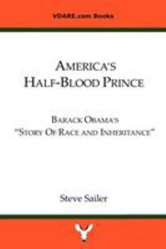 Paperback America's Half-Blood Prince: Barack Obama's "Story of Race and Inheritance"e Book