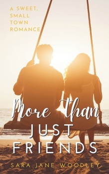 More Than Just Friends - Book #2 of the Aston Falls