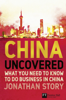 Paperback China Uncovered: What You Need to Know to Do Business in China Book