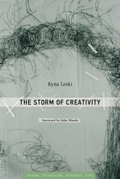 The Storm of Creativity - Book  of the Simplicity: Design, Technology, Business, Life