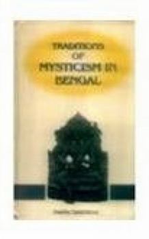 Hardcover Traditions of Mysticism in Bengal Book