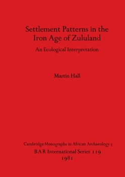 Paperback Settlement Patterns in the Iron Age of Zululand Book