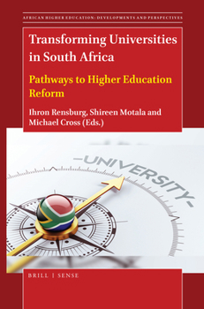 Paperback Transforming Universities in South Africa: Pathways to Higher Education Reform Book